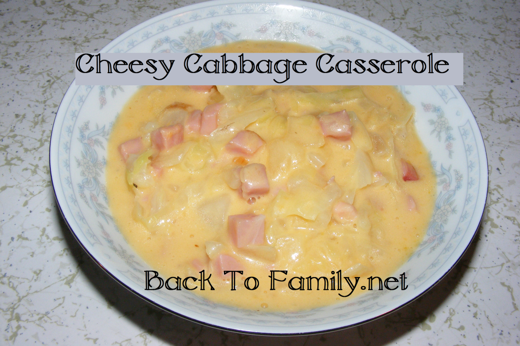 Cheesy Cabbage Casserole ~BackToFamily.net