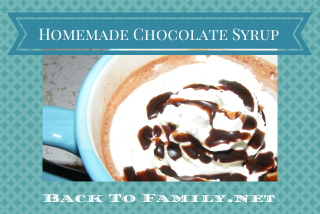 Homemade Chocolate Syrup ~ BackToFamily.net