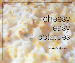 cheesy easy potatoes